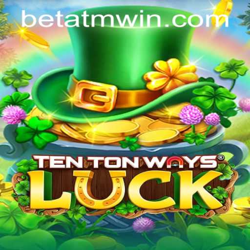 Exploring the Thrills and Strategies of TenTonWaysLuck: A Comprehensive Guide
