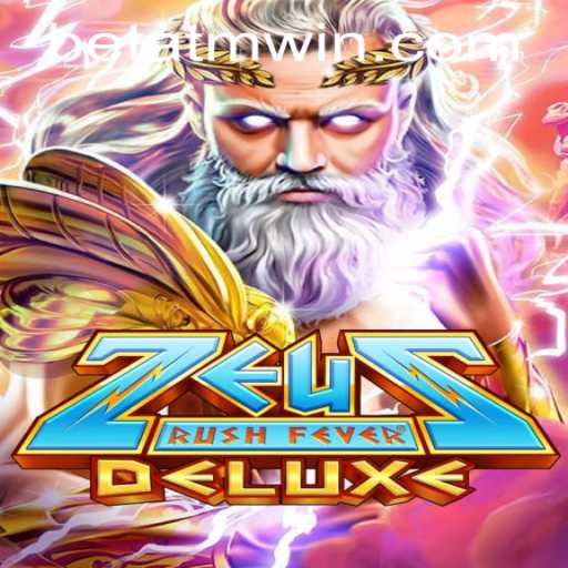 ZeusRushFeverDeluxe Unveiled: A Thrilling Adventure with ATMWin PH Login Integration